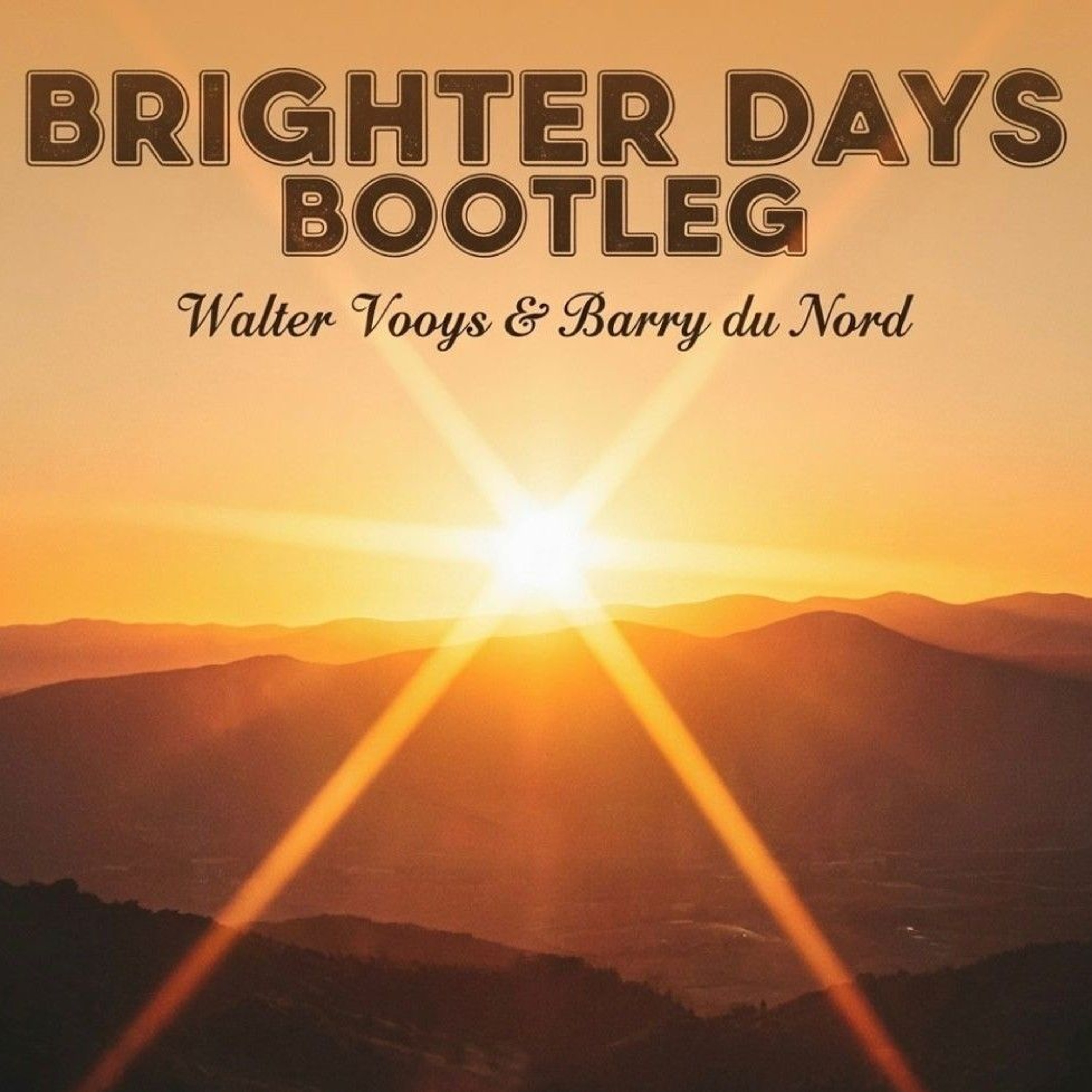 Walter Vooys & Barry Du Nord- Brighter Days (Original Mix) episode artwork