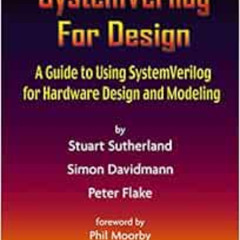 [ACCESS] EPUB 📒 SystemVerilog For Design: A Guide to Using SystemVerilog for Hardwar