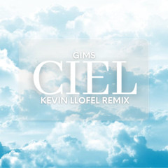 Gims - Ciel (Kevin LLOFEL Remix) DISPO SUR SPOTIFY, APPLE MUSIC & DEEZER