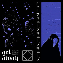 get away (feat. LeXanax)