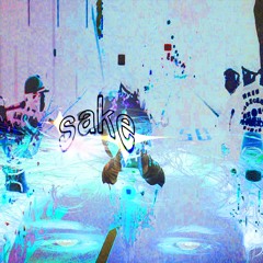 sake (prod sorei & dv$t)