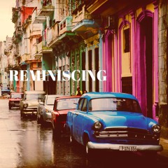 REMINISCING
