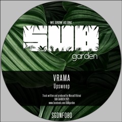Vrama - Upsweep (SGDNF080) [clip] - OUT NOW on BANDCAMP!