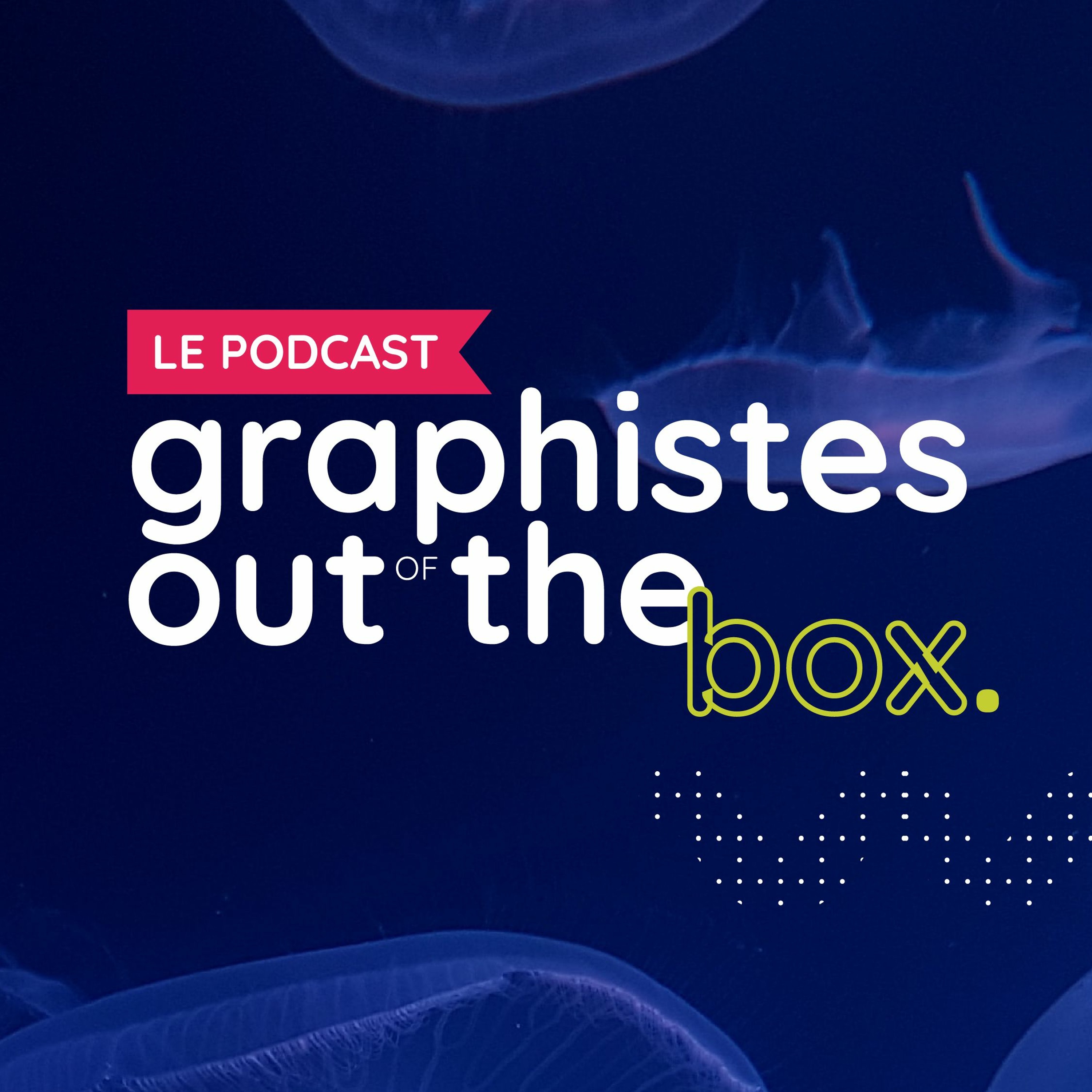 Episode 02 • Graphiste Out of the Box ?