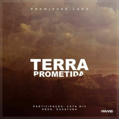 Promissed Land feat Cota Mix - Terra Prometida