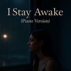 I Stay Awake