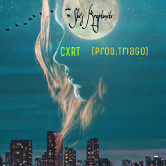 CXRT - She’s Kryptonite (prod.Triago)