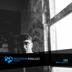 Devotion Podcast 068 with WHT MOTH