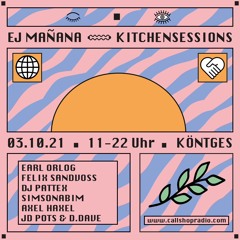 EJ Mañana x Kitchensessions w/ DJ Pattex & Simsonabim