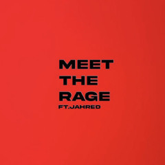 Meet The Rage