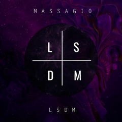 MASSAGIO - LSDM Podcast 008