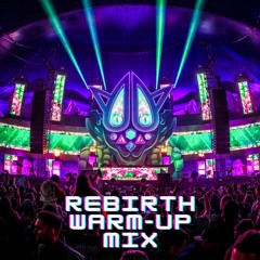 REBiRTH Warm-up Mix