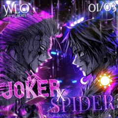 WLO Feat VG Beats - Joker x Spider [ Hunter X Hunter ]