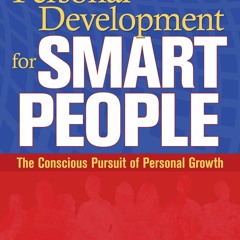 Audiobook⚡ Personal Development for Smart People: The Conscious Pursuit of Personal Growth