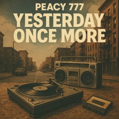 YESTERDAY ONCE MORE - LDSR 199 - PEACY 777