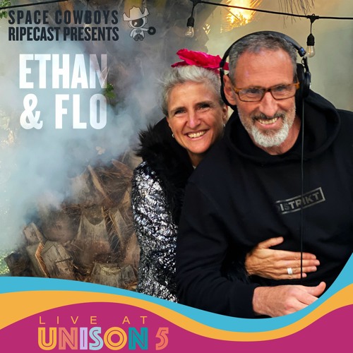 Ethan & Flo RIPEcast Exclusive Live at Unison 5
