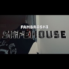 Fambroski - SafeHouse ^ * OFFICIAL VIDEO OUT NOW *