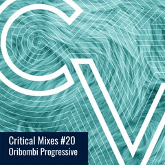 Critical Mixes #20 - Oribombi Progressive Set