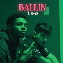 Ballin Ft.Brian(Prod By Samsn)