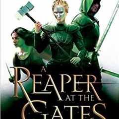 DOWNLOAD ⚡️ eBook A Reaper at the Gates (An Ember in the Ashes) Full Ebook