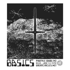 Basics w/ Billa - Guest Mix: Phutyle - 11June2024