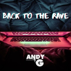 AndyG - Back To The Rave