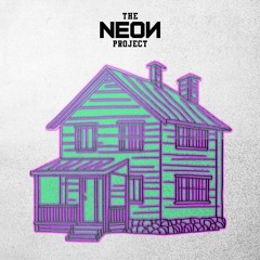 Home - The Neon Project, Dylan Hazen