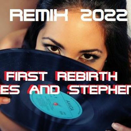HVT PROJECT - The First Rebirth 2022 (original by jones & stephenson ...