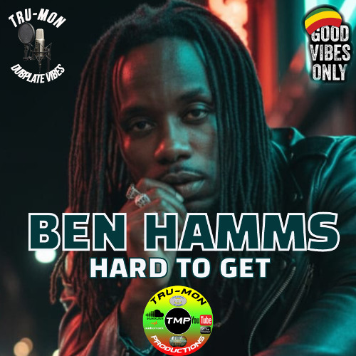 BEN HAMMS  - Hard To Get / TruMon Dubplate
