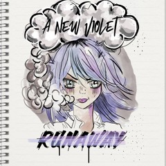 A New Violet - Runaway