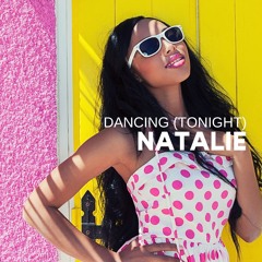 Natalie - Dancing (Tonight)