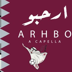 Arhbo Song FIFA World Cup Qatar 2022™ - A Capella