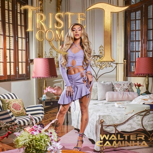 Pabllo Vittar - Triste Com T (Walter Caminha Remix) BUY WAV