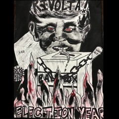 Rivolta! - Election Year DEMO - 03 Fuck I.C.E.
