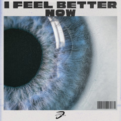 D-CHRIS - I feel better now