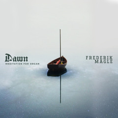 Dawn - Meditation for organ
