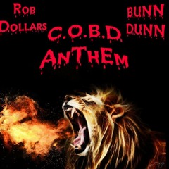 Rob Dollars C.O.B.D ANTHEM (Feat. BUNNDUNN )