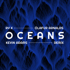 RY X & Ólafur Arnalds - Oceans (Kevin Adams Remix)