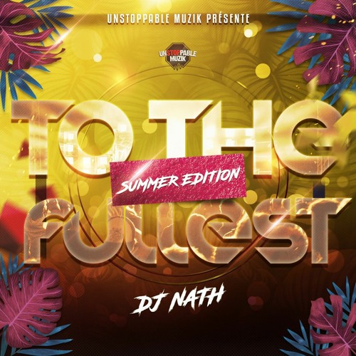 DJ NATH - TO THE FULLEST