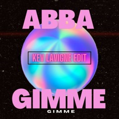ABBA - Gimme Gimme (KEV LAVIGNE edit)