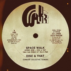 Disc & That - Space Walk (Sunburn Collective Rework)