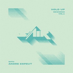 SaiR - Hold Up with Andre Espeut (Reworked)