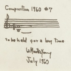 Composition 1960 #7 (La Monte Young)
