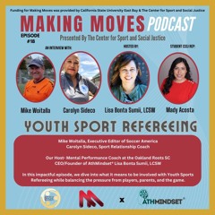 Making Moves Ep. 18: Youth Sport Refereeing