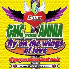 GMC Ft Annia - Fly On The Wings Of Love (Dimensional Remix)