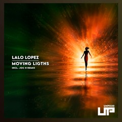 Lalo Lopez - Moving Ligths (Original Mix) [Preview]