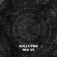SULLY.TWO - MIX V5