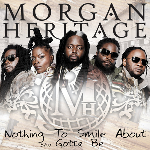 Stream Nothing To Smile About by Morgan Heritage | Listen online