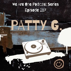 We Are One Podcast Episode 217 - Patty G. (Resident)