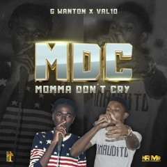MDC (Momma Don´t Cry) (Com Val10)